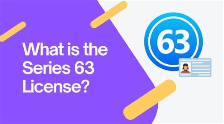 Series 63 license - How To Discuss